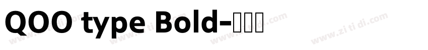 QOO type Bold字体转换